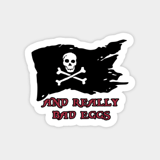 And really bad eggs... Sticker